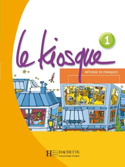 Le Kiosque 1 - Livre de l'élève