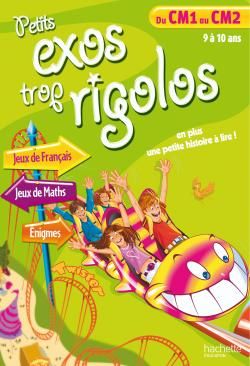 Petits exos trop rigolos - du cm1 au cm2 - 9 à 10 ans