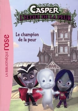 Casper Tome 1 - le champion de la peur