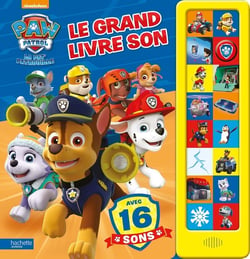 La Pat' Patrouille - Le grand livre son