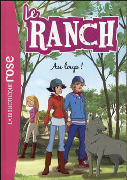 Le ranch Tome 17 : au loup !