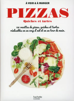 Pizzas, quiches et cakes