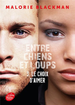 Entre chiens et loups Tome 3 : le choix d'aimer
