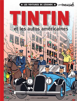 Les voitures de légende Tome 2 : Tintin et les autos Américaines
