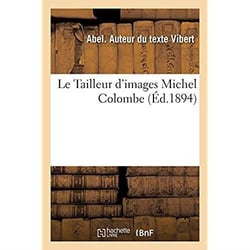 Le Tailleur d'images Michel Colombe