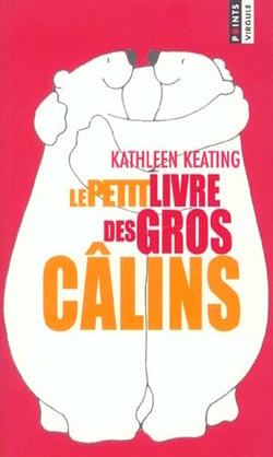 Petit livre des gros calins (le)