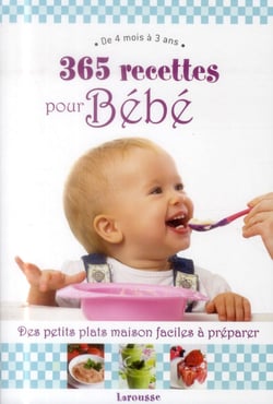 365 recettes pour bébé - de 4 mois à 3 ans