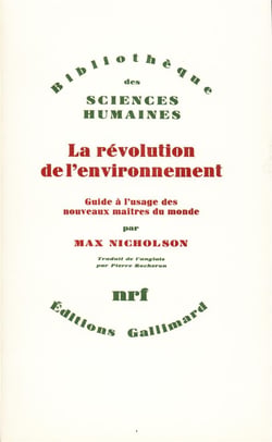 La révolution de l'environnement - guide à l'usage des nouveaux maîtres du monde