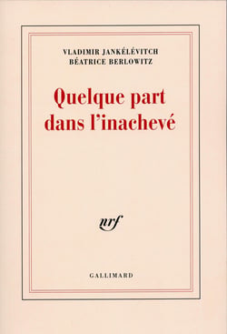 Quelque part dans l'inachevé