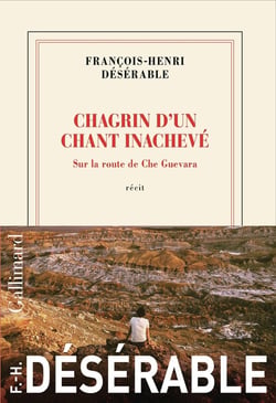 Chagrin d'un chant inachevé : Sur la route de Che Guevara