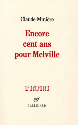 Encore cent ans pour Melville