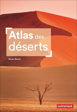 Atlas des déserts