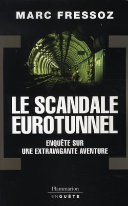 Le Scandale Eurotunnel