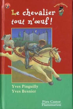 Le chevalier tout n'oeuf ! - illustrations, couleur