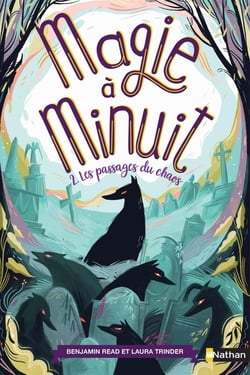 Magie à minuit Tome 2 : les passages du chaos