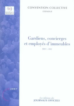 GARDIENS, CONCIERGES ET EMPLOYES D'IMMEUBLES. CONVENTION COLLECTIVE NATIONA