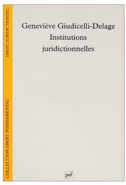 Institutions judiciaires et juridictionnelles