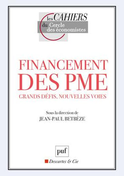 Financement des PME, grands défis, nouvelles voies