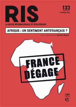La revue internationale et stratégique n.133 : Afrique : un sentiment antifrançais ?