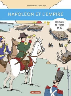 L'Histoire de France en BD : Napoléon et l'empire