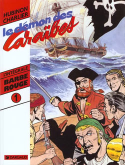 Barbe-Rouge : Intégrale vol.1 : le démon des caraïbes