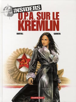 Insiders - saison 1 Tome 5 : O.P.A. sur le Kremlin