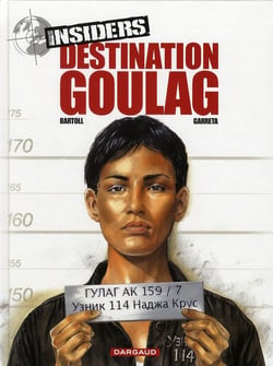 Insiders - saison 1 Tome 6 : destination goulag