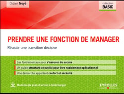 Prendre une fonction de manager - réussir une transition décisive