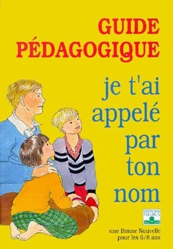 Je t'ai appelé par ton nom  - guide pédagogique