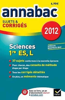 Annabac sujets & corrigés - sciences - 1ère es, l - sujets et corrigés (édition 2012)