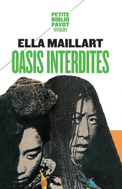 Oasis interdites : de Pékin au cachemire, une femme à travers l'asie centrale en 1935