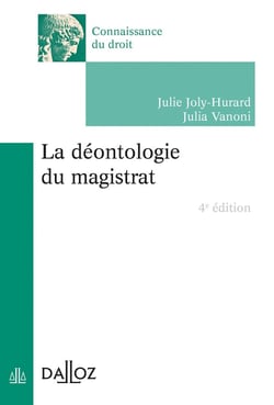 La déontologie du magistrat. 4e éd.