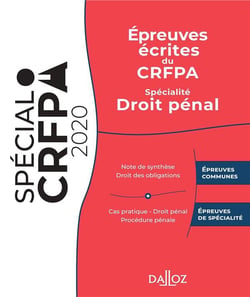 Épreuves écrites du crfpa - spécialité droit pénal