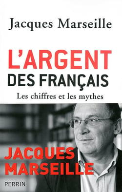 L'argent des Français : Les chiffres et les mythes