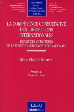 La compétence consultative des juridictions internationales : reflet des vicissitudes de la fonction judiciaire internationale