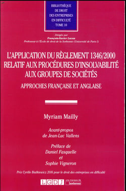 L'application du règlement 1346/2000 relatif aux procédures d'insolvabilité aux groupes de sociétés - approches française et anglaise