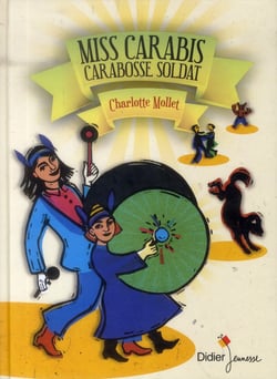 Miss carabiss carabosse soldat
