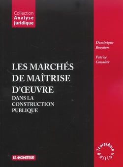 Les marches de maitrise d'oeuvre dans la construction publique (3E EDITION)