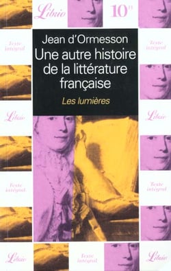 Autre histoire de la litterature francaise  t4 - les lumie (une) - vol04