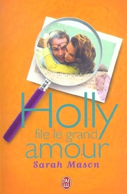 Holly file le grand amour
