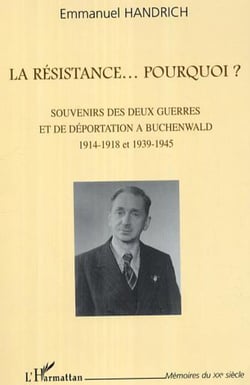 La résistance... pourquoi ? :  - 1914-1918 et 1939-1945