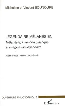 Légendaire mélanésien - mélanésie, invention plastique et imaginaire