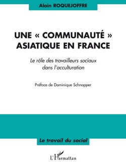 Communauté asiatique en France - le rôle des travailleurs sociaux dans l'acculturation