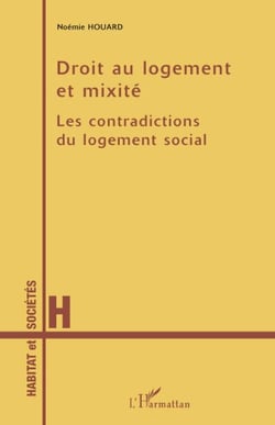 Droit au logement et mixité - les contradictions du logement social