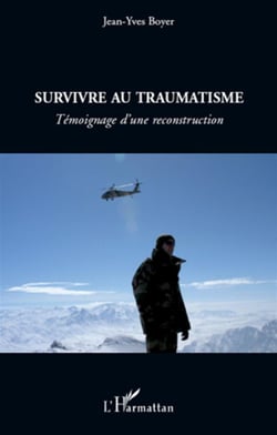 Survivre au traumatisme - témoignage d'une reconstruction