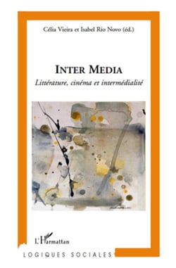 Inter media - littérature, cinéma et intermédialité