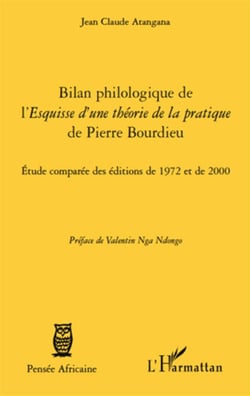Bilan philologique de l' "esquisse d'une théorie de la pratiqueé de pierre bourdieu - étude comparée des éditions de 1972 et de 2000