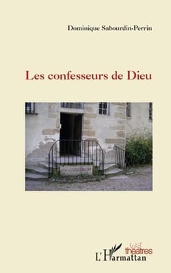 Le confesseurs de Dieu