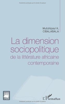 La dimension sociopolitique de la littérature africaine contemporaine