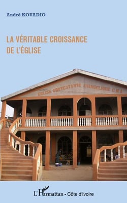 La véritable croissance de l'eglise